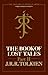 The Book of Lost Tales, Part Two (The History of Middle-Earth #2)