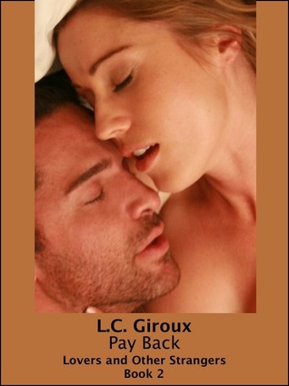 Pay Back (Lovers and Other Strangers, #2)