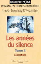 La Destinée (Les années du silence #4)