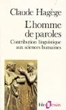 L'Homme de paroles : contribution linguistique aux sciences Humaines