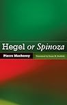 Hegel or Spinoza