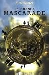 La grande mascarade by A.B. Winter