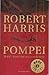 Pompei. 79 d.C. Venti ore alla catastrofe by Robert   Harris