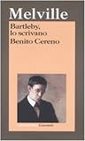 Bartleby, lo scrivano-Benito Cereno by Herman Melville
