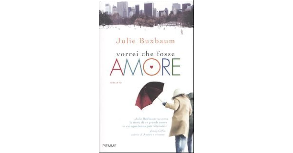 Vorrei che fosse amore by Julie Buxbaum