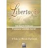 Libertação (A Vid...