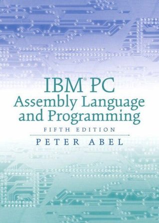 Computer System Architecture: AND IBM PC Assembly Language and Programming