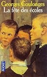 La fête des écoles (Les chemins de nos pères, #5) La fête des écoles (Les chemins de nos pères, #5)