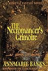 The Necromancer's Grimoire by Annmarie Banks