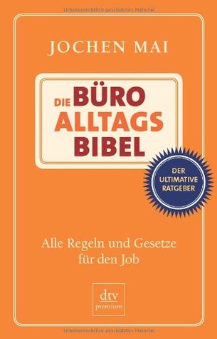 Die Büro-Alltags-Bibel