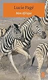 Mon Afrique (French Edition)