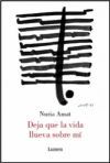 Deja que la vida llueva sobre mi