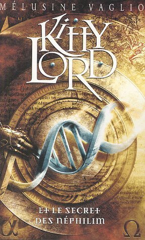 Kitty Lord et le secret des Néphilim  (Kitty Lord, #1)