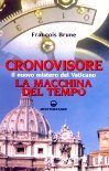 Cronovisore. Il nuovo mistero del Vaticano. La macchina del tempo (Paperback)