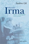 Docteure Irma, Tome 2 L'indomptable