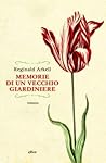 Memorie di un vecchio giardiniere by Reginald Arkell
