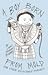A Boy Born from Mold and Other Delectable Morsels by Lorin Morgan-Richards A Boy Born from Mold and Other Delectable Morsels by Lorin Morgan-Richards