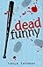 Dead Funny (Poppy Fields My...