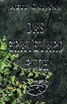 Das Graveyard Buch by Neil Gaiman Das Graveyard Buch by Neil Gaiman