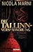 Die Tallinn-Verschwörung by Nicola Marni