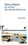 Un artista del mondo fluttuante by Kazuo Ishiguro