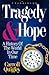 Tragedy and Hope: A History...