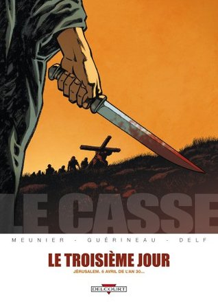Le troisième jour (Le casse, #2)