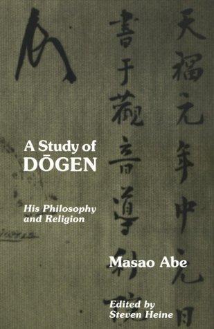 Study of Dōgen: His Philosophy and Religion (Paperback)