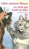 Le chat qui avait un don by Lilian Jackson Braun
