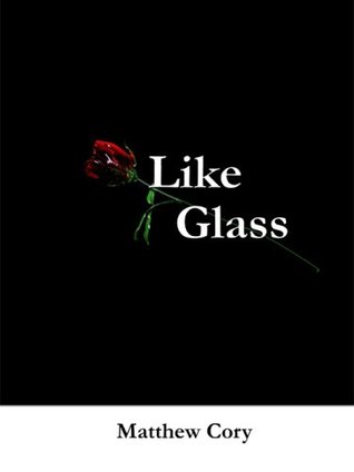 Like Glass