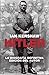 Hitler La Biografia Definitiva