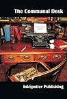 The Communal Desk by John Cowan