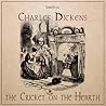 The Cricket on the Hearth by Charles Dickens The Cricket on the Hearth by Charles Dickens