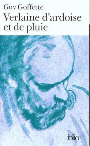 Verlaine d'ardoise et de pluie