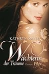 Wächterin der Träume by Kathryn Smith Wächterin der Träume by Kathryn Smith