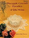 Pineapple Crochet Favorites of Rita Weiss (American School of Needlework)