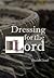 Dressing for the Lord by David W. Cloud