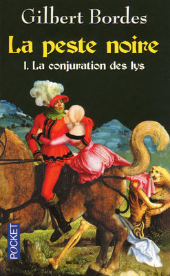 La conjuration des lys (La peste noire, #1)