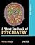 A Short Textbook of Psychiatry