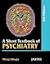 A Short Textbook of Psychiatry by Niraj Ahuja
