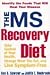 The MS Recovery Diet by Ann D. Sawyer The MS Recovery Diet by Ann D. Sawyer