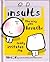 Insults