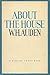 About the House