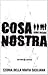 Cosa Nostra by John Dickie