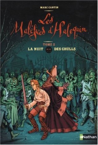 La nuit des Ghülls (Les maléfices d'Halequin, #2)