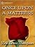Once Upon a Mattress