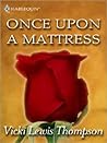 Once Upon a Mattress by Vicki Lewis Thompson Once Upon a Mattress by Vicki Lewis Thompson