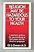 Religion May Be Hazardous to Your Health