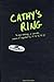 Cathy's Ring by Sean Stewart