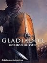 Gladiador by Gordon  Russell
